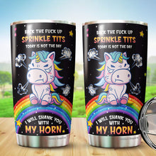 Load image into Gallery viewer, I Will Shank You With My Horn Tumbler - Unicorn Rainbow Tumbler - Unicorn Insulated Tumbler - Gifts For Unicorn Lovers, 20 Oz