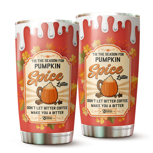 The Season for Pumpkin Spice Tumbler 20Oz - Pumpkin Halloween Tumbler 20Oz Pack 1 - Stainless Steel Travel Tumbler - Halloween Cup Gift for Men, Women, Friends