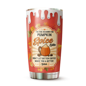 The Season for Pumpkin Spice Tumbler 20Oz - Pumpkin Halloween Tumbler 20Oz Pack 1 - Stainless Steel Travel Tumbler - Halloween Cup Gift for Men, Women, Friends