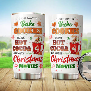 Christmas Movie Gifts - Christmas Gifts For Men, Women - Hot Cocoa Mugs Holidays Gifts - Gifts For Friends, Family, Coworkers - I Just Want To Bake Cookie And Watch Christmas Movies Tumbler 20 oz