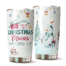 Load image into Gallery viewer, Christmas Movie Gifts - Gifts For Christmas - Christmas Vacation Mug - This Is My Christmas Movies Watching Tumbler Cup - Xmas Gifts For Friends, Family, Coworkers - Christmas Gifts For Men, Women