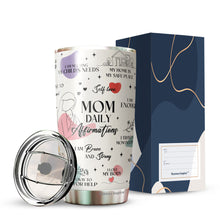 Load image into Gallery viewer, Mom Tumbler - Gifts for Mom, Mother, Mommy from Daughter, Son, Kids - Mom Coffee Mug - Mom Daily Affirmations Tumbler - Gifts for New Mom on Mother&#39;s Day, Birthday, Christmas