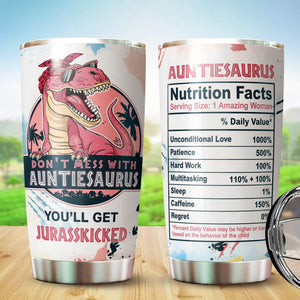 Gifts For Aunt - Best Aunt Gifts - Mothers Day Gift For Aunt Christmas Gifts For New Aunt - Don't Mess with Auntiesaurus You'll Get Jurasskicked Mug For Aunt Gifts From Niece And Nephew 20 oz Tumbler