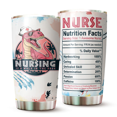 Nurse Gifts - Best Gifts For Nurse - Nursing Week Gifts - Nursing Is A Walk In The Park Mug Gift For Women - Nurse Nutrition Facts - Nurse Practitioner Gifts, Nurse Appreciation Tumbler Gifts 20Oz