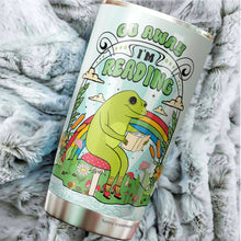 Load image into Gallery viewer, Book Lover Gifts For Women | Librarian Appreciation Gifts | Reader Gifts | Frog Go Away I&#39;m Reading Tumbler 20Oz