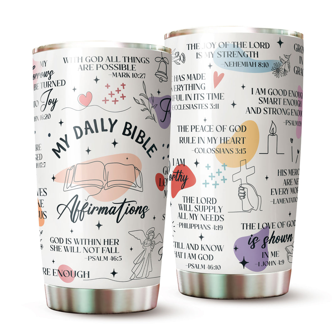 Christian Gifts For Women - Christian Tumbler - Gifts for Christian Women On Christmas, Birthday - Christian Cup - Bible Verse Mug - Gift for Religious - My Daily Bible Affirmations Tumbler