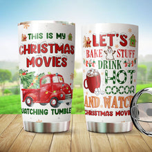 Load image into Gallery viewer, Christmas Gifts - Christmas Decorations - Christmas Movie Gift - Christmas Mugs for Men, Women - Gifts For Dad, Mom, Friends, Coworkers on Christmas - This is My Christmas Movies Watching Tumbler