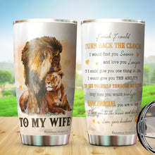 Load image into Gallery viewer, Kozmoz Inspire To My Wife Lion Couple Tumbler 20 Oz - Wife Travel Coffee Mug - Tumbler Gifts for Wife, Her, Women&#39;s Day, Wife&#39;s Birthday, Aniversary, Mothers Day 2022