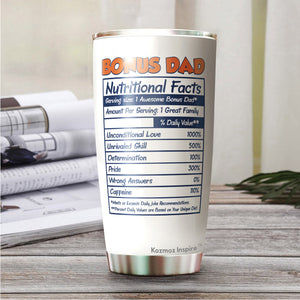 Kozmoz Inspire Bonus Dad Nutrition Facts Tumbler Gifts - Even Though I'm Not From Your Tumbler - Tumbler Gift Father In law Step Dad Bonus Dad Fathers Day, Tumbler 20 Oz