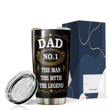 Load image into Gallery viewer, Dad The Man The Myth The Legend Tumbler - Number 1 Dad Tumbler - #1 Dad Tumbler -#1 Dad Nutrition Facts Tumbler - Birthday Gift For Father From Daughter, Son, Kids - Tumbler 20oz