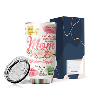 Mom Wisdom Supply Tumbler - Mom, Mommy, Mother Tumbler - Mothers Day Tumblers - Birthday Gift For Mom From Daughter, Son, Kids - Best Gift Idea For Women on Mother's Day - Tumbler 20oz