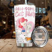 Load image into Gallery viewer, Paw-Some Cat Facts Tumbler, Cat Travel Coffee Tumbler - Cat Tumblers For Cat Lovers - Birthday Gifts For Cat Lovers - Tumbler 20oz