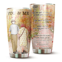 Load image into Gallery viewer, Kozmoz Inspire You And Me We Got This To My Wife Tumbler 20 Oz Gifts - Insulated Stainless Steel Tumbler 20 Oz for Wife - Birthday Gift for Wife &amp; Anniversary Present for Her