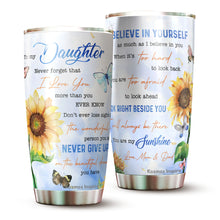 Load image into Gallery viewer, Kozmoz Inspire To My Daughter Tumbler 20oz - Sunflower Tumbler - Girlly Tumbler - Gifts for Birthday, Christmas, Graduation - Gift From Mom, Dad - Gift to Daughter, Little Girl, Family Members