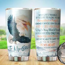 Load image into Gallery viewer, Kozmoz Inspire To My Son Eagles Tumbler 20 Oz Gifts from Mom - Tumbler Gift for Son from Mom - Meaningful Gift for Son Kids from Mom, Mothers Day, Birthday, Christmas 2022