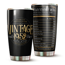 Load image into Gallery viewer, Kozmoz Inspire Vintage Aged to Perfection 1952 Nutrition Facts Tumbler of the Seventies - 70 Birthday Party, Turning 70 Birthday, 70th Bday For Her &amp; Him, Seventy Birthday Tumbler 20 Oz