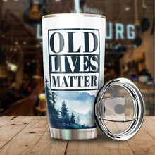 Load image into Gallery viewer, Old Lives Matter Tumbler 20 Oz - Funny Retirement or Birthday Gifts for Men - Unique Gag Gifts for Dad, Grandpa, Old Man, or Senior Citizen - Elderly Senior Gifts for Men and Women