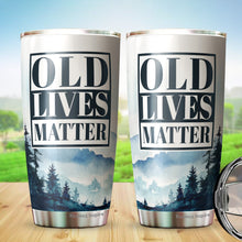 Load image into Gallery viewer, Old Lives Matter Tumbler 20 Oz - Funny Retirement or Birthday Gifts for Men - Unique Gag Gifts for Dad, Grandpa, Old Man, or Senior Citizen - Elderly Senior Gifts for Men and Women