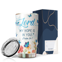 Load image into Gallery viewer, Lord My Hope Is In You Tumbler - Christian 20 Oz Insulated Tumbler - Butterfly Floral Tumber - Christian Tumblers For Women, Men, Friends