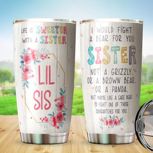 Life Is Sweeter With A Sister Tumbler - Little Sister Tumbler - Birthday Gifts For Little Sister - Bestie Tumbler For Women