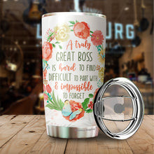 Load image into Gallery viewer, A Truly Great Boss Is Hard To Find Tumbler - Tumbler For Boss Women - Boss Gift For Women - Birthday Gifts For Boss, Coworker