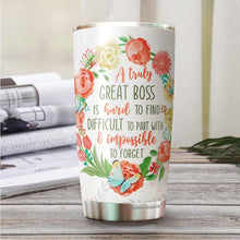 Load image into Gallery viewer, A Truly Great Boss Is Hard To Find Tumbler - Tumbler For Boss Women - Boss Gift For Women - Birthday Gifts For Boss, Coworker
