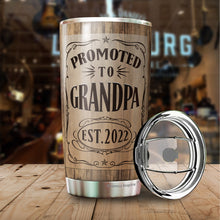 Load image into Gallery viewer, Promoted to Grandpa Est 2022 – Grandpa Nutrition Facts Tumbler 20Oz - Gift for New Grandparents