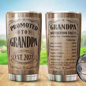Promoted to Grandpa Est 2022 – Grandpa Nutrition Facts Tumbler 20Oz - Gift for New Grandparents