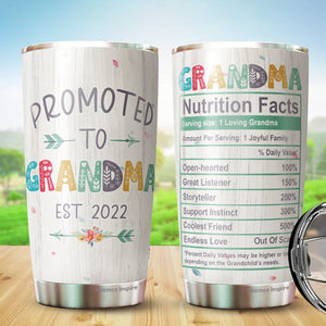 Promoted to Grandma Est 2022 – Grandma Nutrition Facts Tumbler 20Oz - Gift for New Grandparents