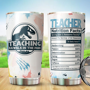 Teaching Is A Walk In The Park Tumbler - Teacher Nutrition Facts Tumbler - Teacher Coffee Tumblers - Tumbler For Teacher, Coworker, Friend - Tumbler 20 Oz…