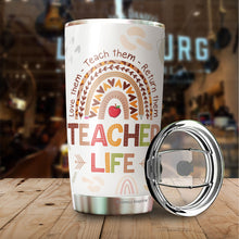 Load image into Gallery viewer, Teacher Life Tumbler - Teacher Coffee Tumbler - Gifts For Teacher - Teacher Gifts For Coworker, Colleagues, Men, Women - Tumbler 20 Oz…