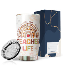 Load image into Gallery viewer, Teacher Life Tumbler - Teacher Coffee Tumbler - Gifts For Teacher - Teacher Gifts For Coworker, Colleagues, Men, Women - Tumbler 20 Oz…