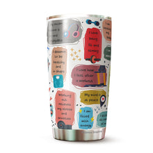 Load image into Gallery viewer, My Daily Workout Affirmations Tumbler 20oz - Positive Gifts - Great Gifts for Women - Funny Tumbler for Friend, Sister, Brother