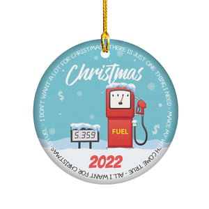 Gas Ornament 2022 Christmas Ornament All I Want for Christmas is Fuel Gasoline Funny Christmas Home Decor Decoration Ceramic Ornament - Gas Price Remembering Ornaments 2022 2