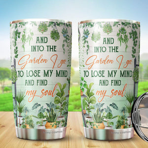 Gardening Gifts - And Into The Garden I Go To Lose My Mind And Find My Soul Gardening Tumbler 20oz For Plant Lovers - Gifts For Gardeners - Present For Plant Mom Lady Gardening Lovers