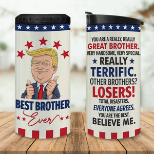 Best Brother Ever Tumbler - Big Brother 4-in-1 Tumbler - Brother Gifts from Brother, Sister Birthday Gifts for Brother Christmas Valentines Day - Brother Fuel Can Cooler Tumblers Travel Mug Cup 12Oz