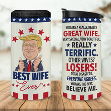 Load image into Gallery viewer, Best Wife Ever Gifts - Great Wife Can Cooler Tumblers Travel Mug 12 Oz - 4-in-1 Funny Gift For Wife - Birthday, Christmas, Valentine, Anniversary Tumbler Gifts for Wife